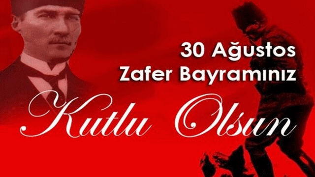 30 Ağustos Zafer Bayramınızın 103. Yılı Kutlu Olsun.