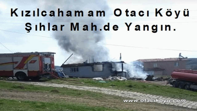 Kızılcahamam Otacı Köyü Şıhlar Mah.de Yangın.
