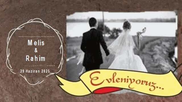 Melis & Rahim Evleniyor.