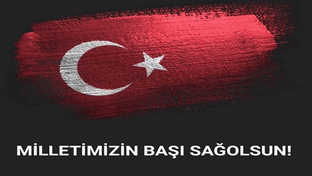 Başın Sağ Olsun Türkiyem.