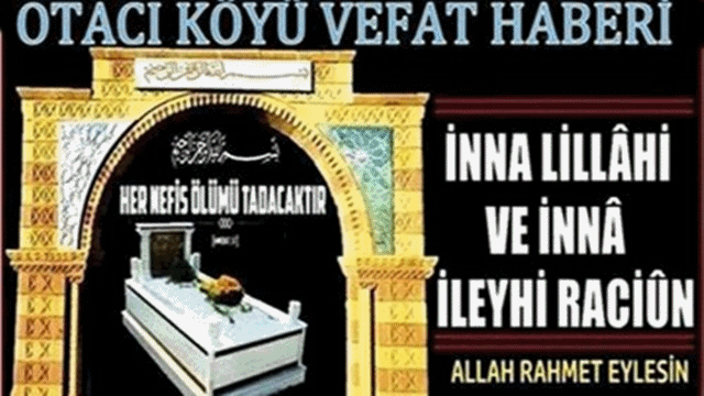 Salih SÜRME Vefat Etmiştir.