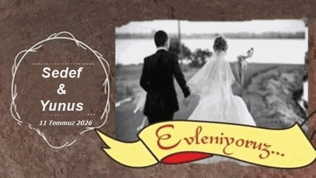 Sedef & Yunus Evleniyor.
